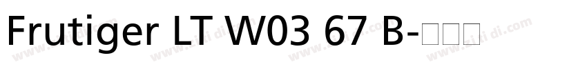 Frutiger LT W03 67 B字体转换